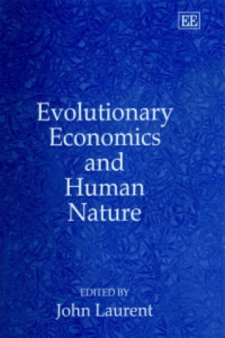 Könyv Evolutionary Economics and Human Nature 