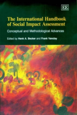 Livre International Handbook of Social Impact Assessment Henk A. Becker