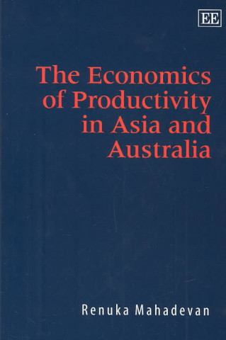 Kniha Economics of Productivity in Asia and Australia Renuka Mahadevan