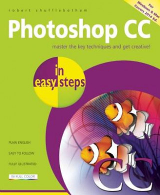 Kniha Photoshop CC in easy steps Robert Shufflebotham