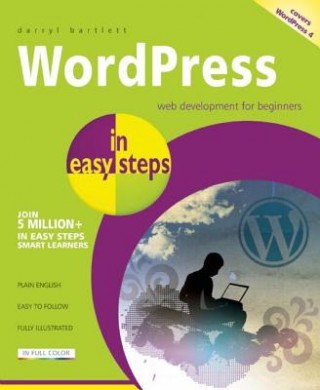 Книга WordPress in Easy Steps Darryl Bartlett
