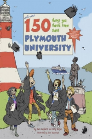 Książka 150 Things You Should Know About Plymouth University Carly Watson