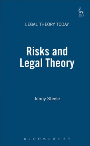 Kniha Risks and Legal Theory Jenny Steele