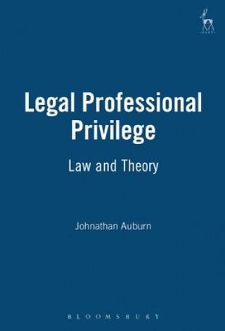 Kniha Legal Professional Privilege Jonathan Auburn