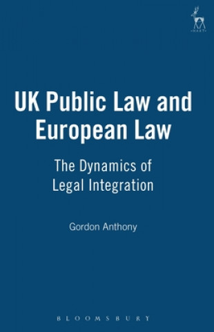 Könyv UK Public Law and European Law Gordon Anthony