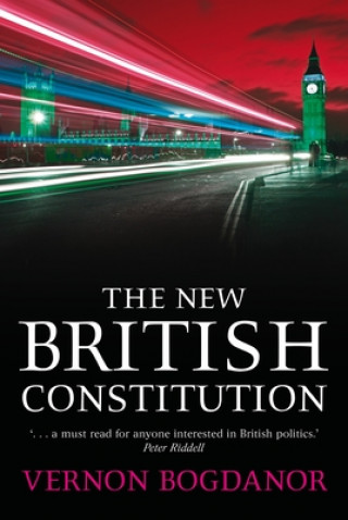 Kniha New British Constitution Vernon Bogdanor