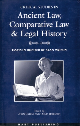 Carte Critical Studies in Ancient Law, Comparative Law and Legal History John Jr. Cairns