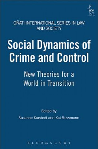 Kniha Social Dynamics of Crime and Control Kai Bussmann