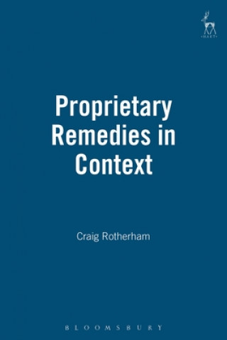 Carte Proprietary Remedies in Context Craig Rotherham