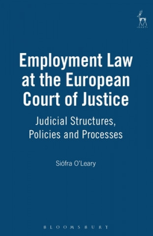 Carte Employment Law at the European Court of Justice Siofra O'Leary