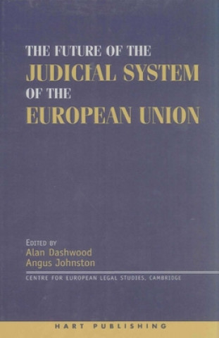 Książka Future of the Judicial System of the European Union David J. Neville