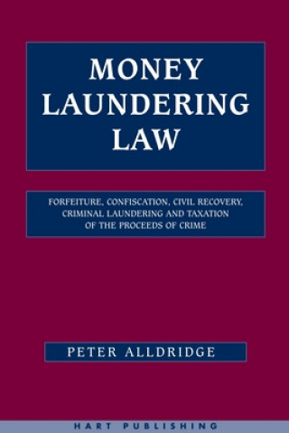 Kniha Money Laundering Law Peter Alldridge