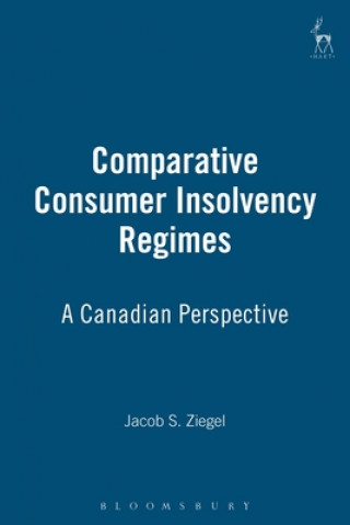 Книга Comparative Consumer Insolvency Regimes Jacob S. Ziegel