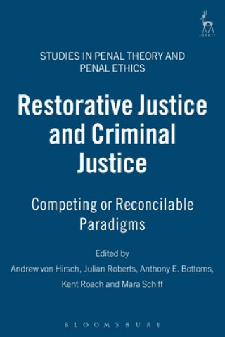 Kniha Restorative Justice and Criminal Justice Anthony E. Bottoms