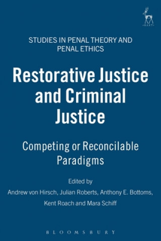 Livre Restorative Justice and Criminal Justice Anthony E. Bottoms