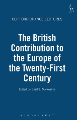 Kniha British Contribution to the Europe of the Twenty-First Century Basil Markesinis
