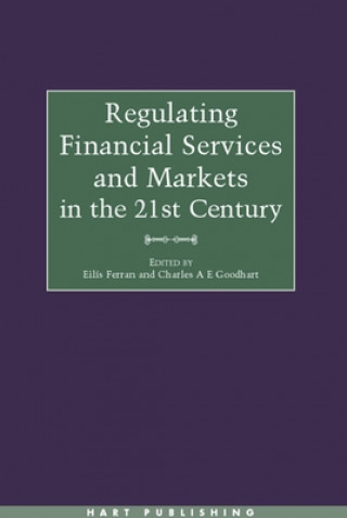 Könyv Regulating Financial Services and Markets in the 21st Century Eilis Ferran