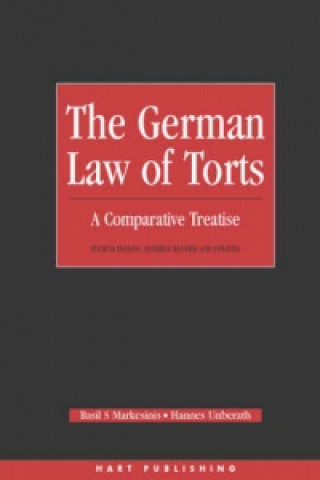 Carte German Law of Torts Basil S. Markesinis