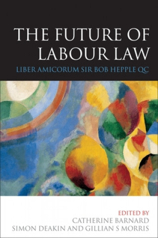 Kniha Future of Labour Law Louise Ryan