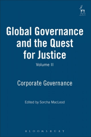 Carte Global Governance and the Quest for Justice - Volume II Sorcha MacLeod