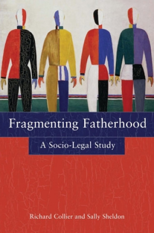 Kniha Fragmenting Fatherhood Richard Collier