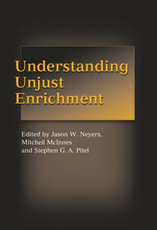 Kniha Understanding Unjust Enrichment Jason W. Neyers