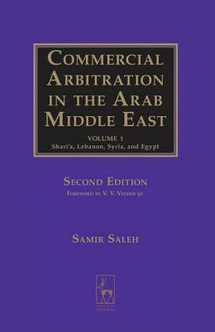 Carte Commercial Arbitration in the Arab Middle East: Shari'a, Syria, Lebanon, and Egypt Samir Saleh