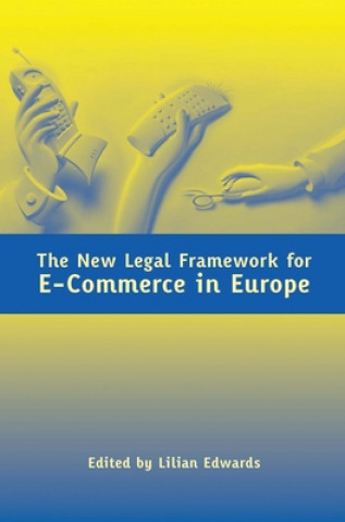 Kniha New Legal Framework for E-Commerce in Europe Lilian Edwards