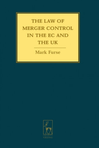 Knjiga Law of Merger Control in the EC and the UK Mark Furse