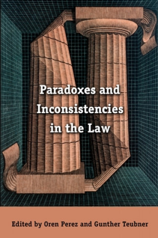 Kniha Paradoxes and Inconsistencies in the Law Oren Perez