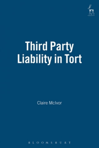 Książka Third Party Liability in Tort Claire McIvor