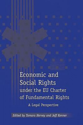 Książka Economic and Social Rights under the EU Charter of Fundamental Rights T. Hervey