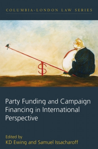 Kniha Party Funding and Campaign Financing in International Perspective K. D. Ewing