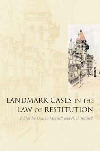 Könyv Landmark Cases in the Law of Restitution Charles Mitchell