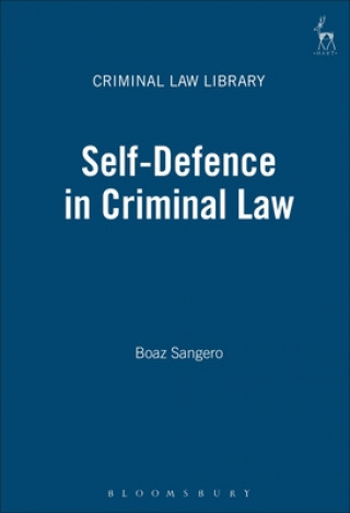 Kniha Self-Defence in Criminal Law Boaz Sangero