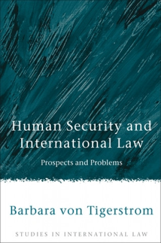 Книга Human Security and International Law Barbara Von Tigerstrom