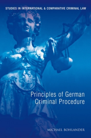 Knjiga Principles of German Criminal Law Michael Bohlander