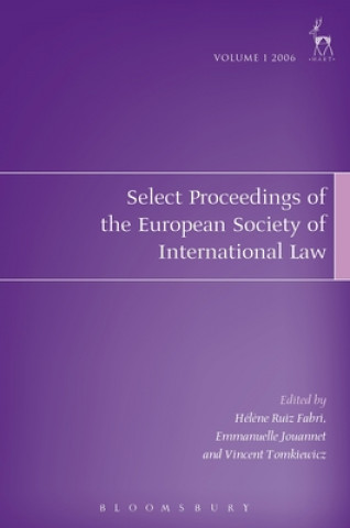 Könyv Select Proceedings of the European Society of International Law, Volume 1 2006 Helene Ruiz Fabri