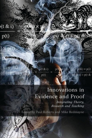 Kniha Innovations in Evidence and Proof Paul Roberts