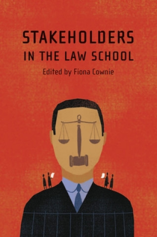 Knjiga Stakeholders in the Law School Fiona Cownie