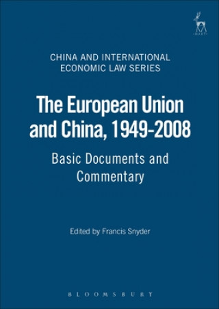 Könyv European Union and China, 1949-2008 Francis G. Snyder