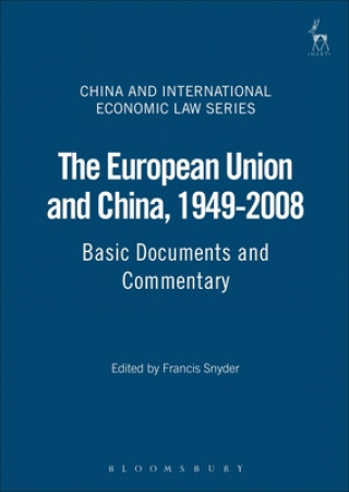 Book European Union and China, 1949-2008 Francis G. Snyder