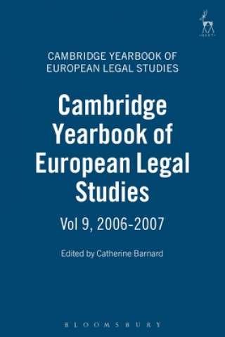 Kniha Cambridge Yearbook of European Legal Studies, Vol 9, 2006-2007 Catherine Barnard