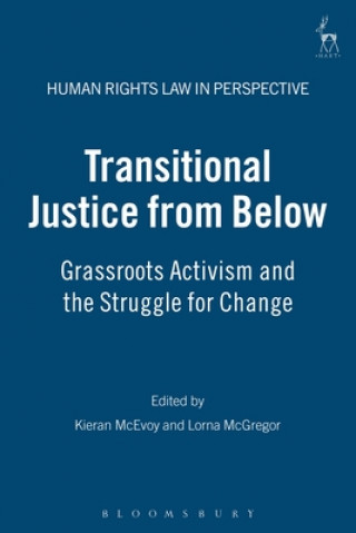 Książka Transitional Justice from Below Kieran McEvoy