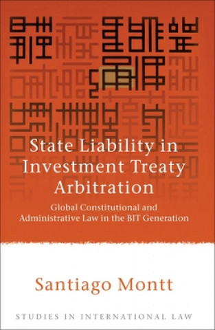 Книга State Liability in Investment Treaty Arbitration Santiago Montt