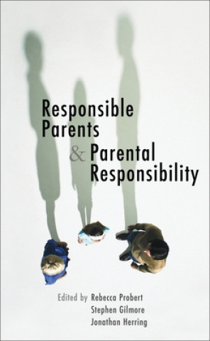 Kniha Responsible Parents and Parental Responsibility Probert