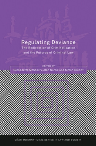 Könyv Regulating Deviance Bernadette McSherry