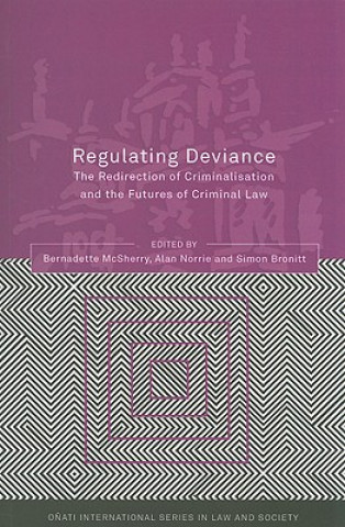 Knjiga Regulating Deviance Bernadette McSherry