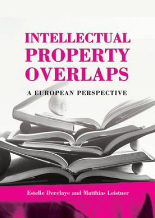 Könyv Intellectual Property Overlaps Estelle Derclaye