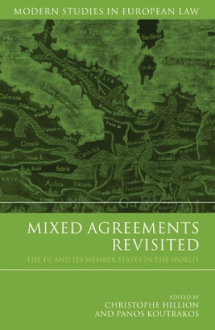 Kniha Mixed Agreements Revisited Christophe Hillion